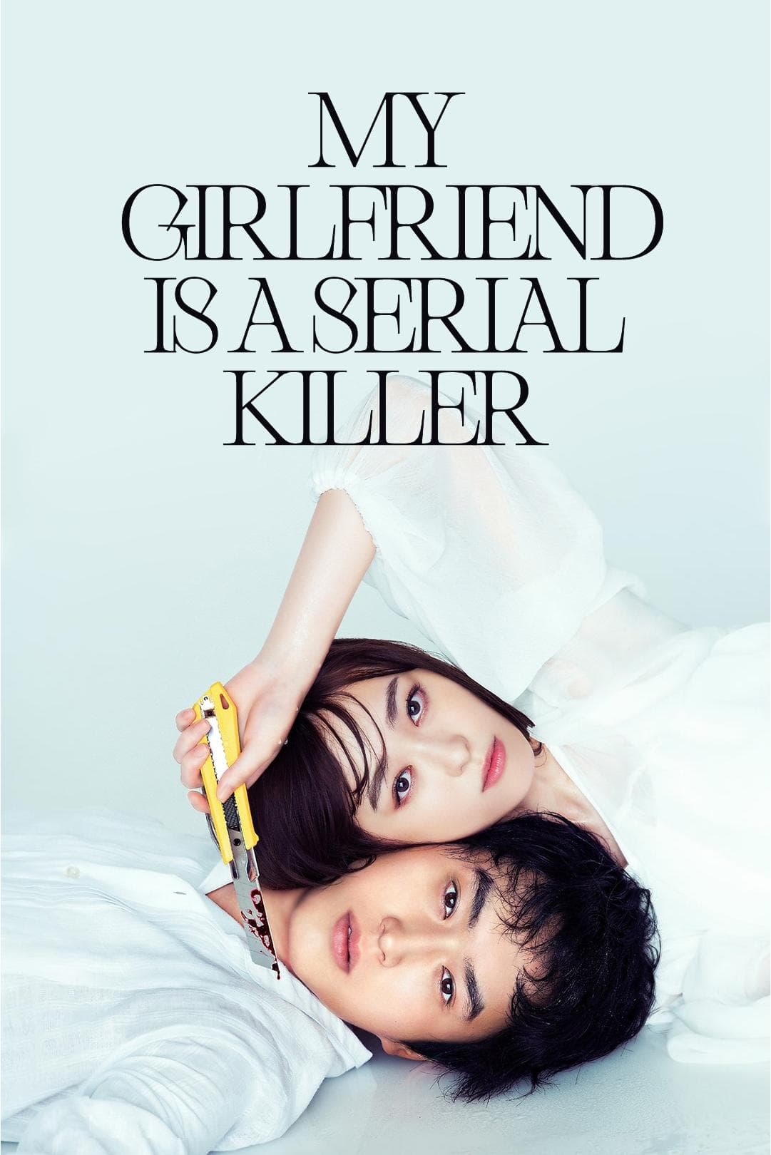 My Girlfriend Is a Serial Killer full movie