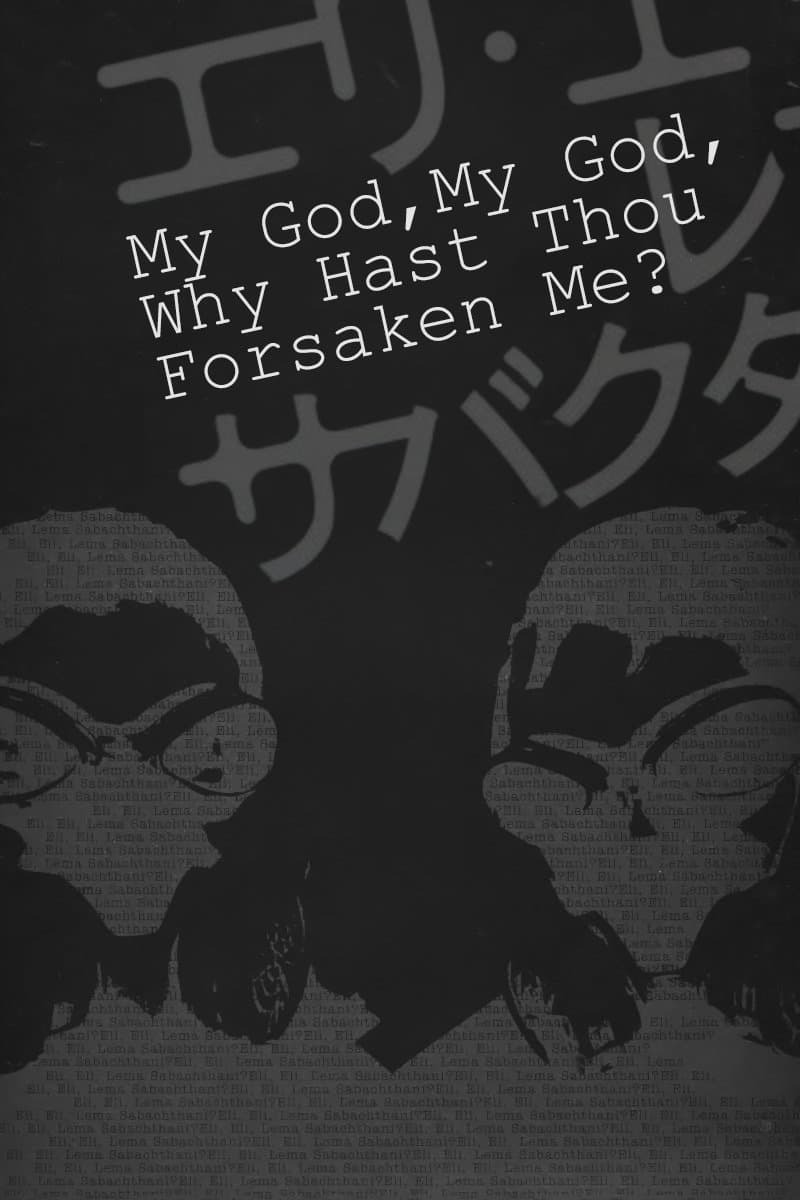 My God, My God, Why Hast Thou Forsaken Me? full movie