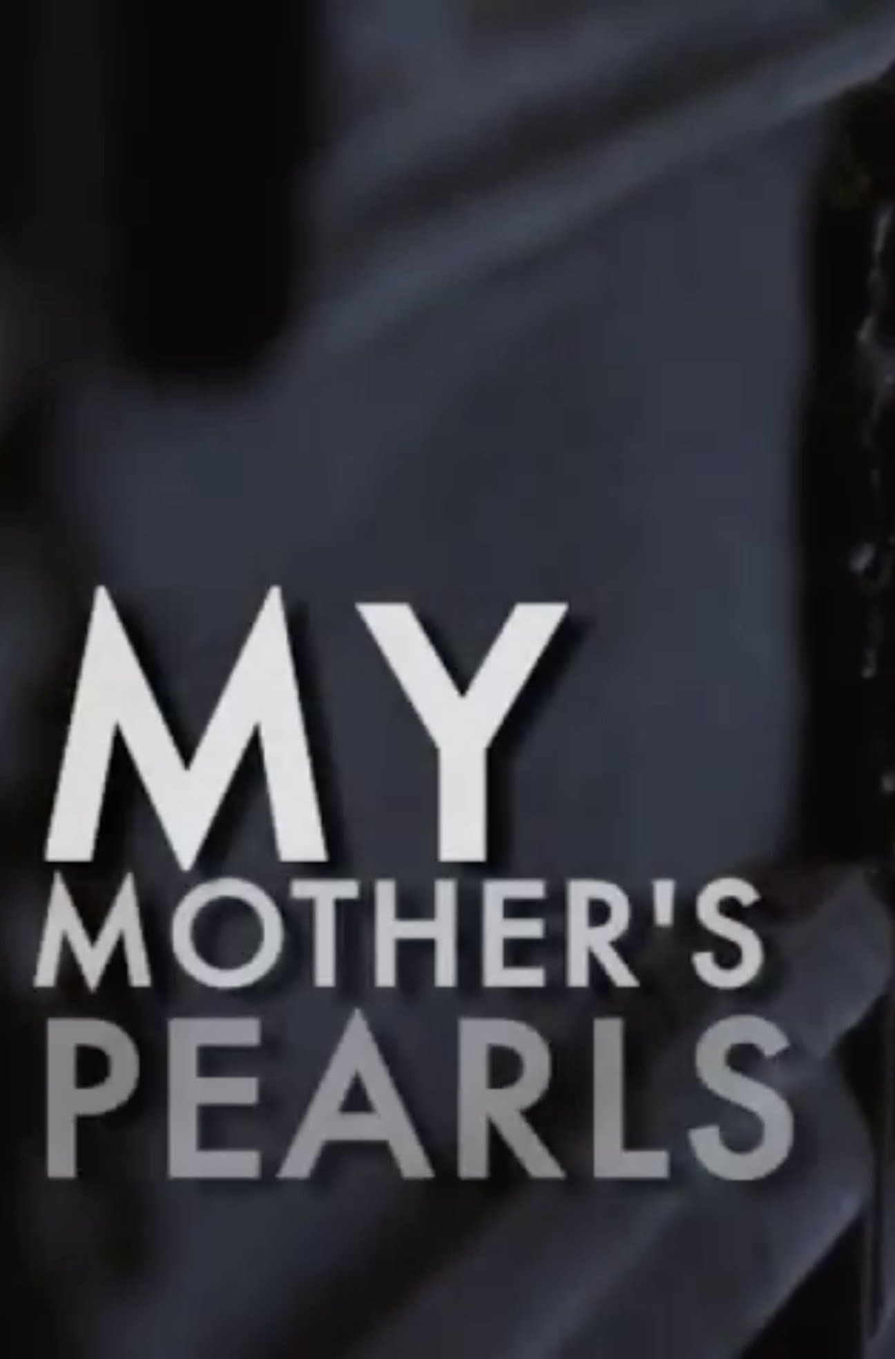 My Mother's Pearls full movie