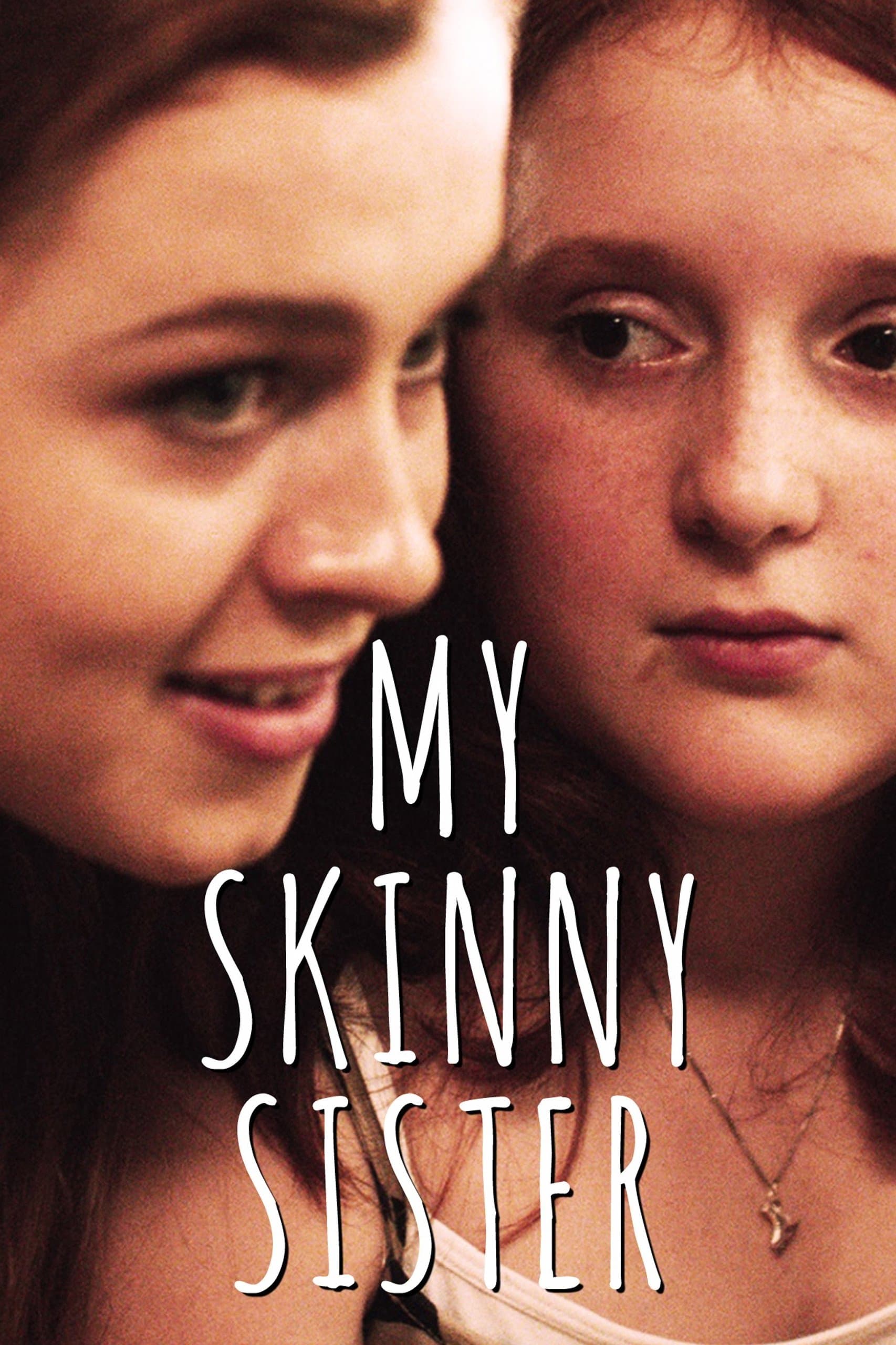 My Skinny Sister full movie