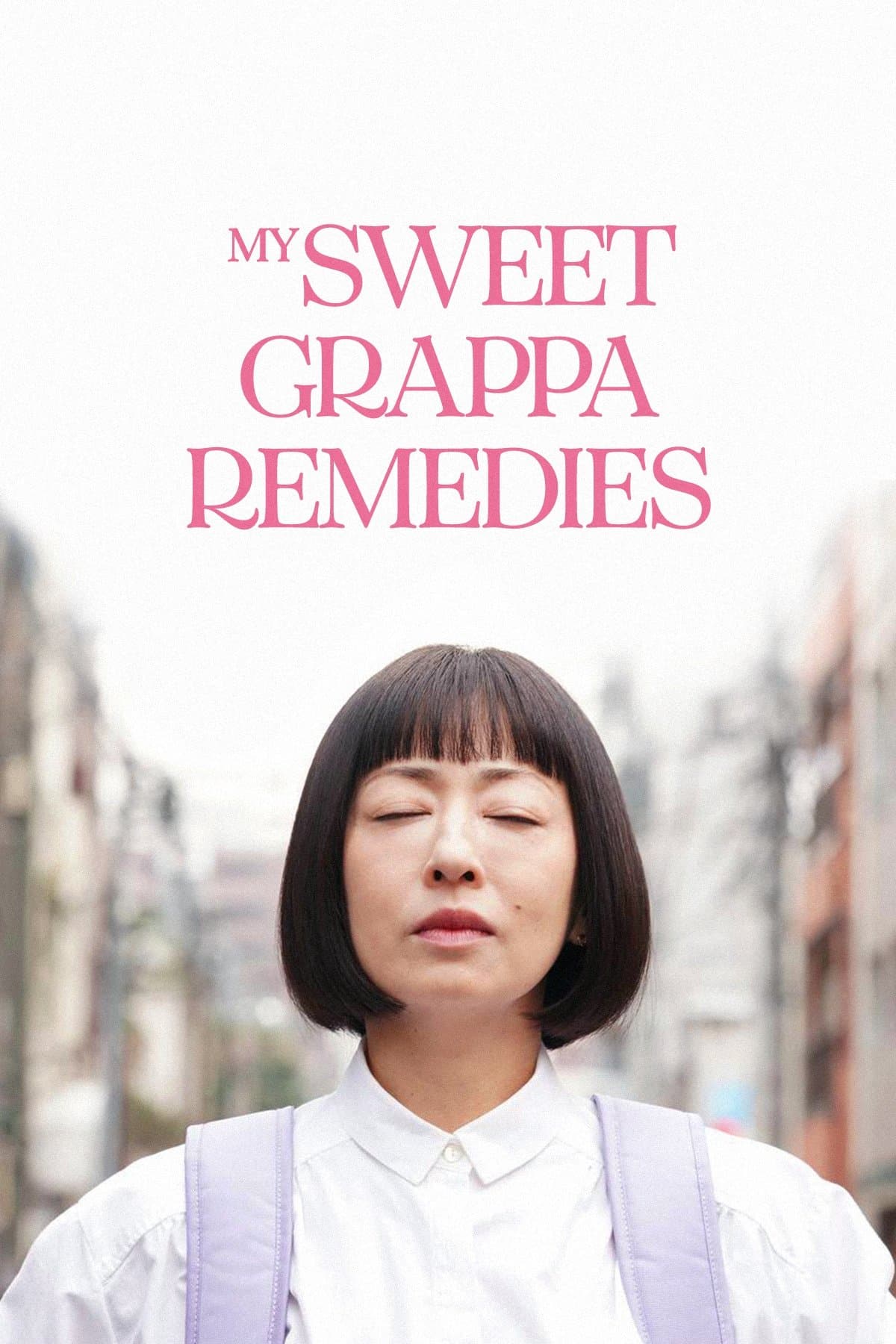 My Sweet Grappa Remedies full movie