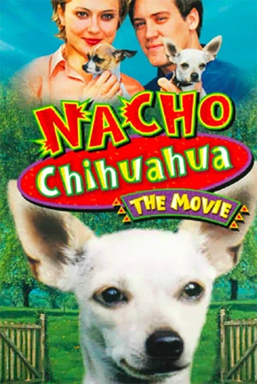 Nacho Chihuahua full movie