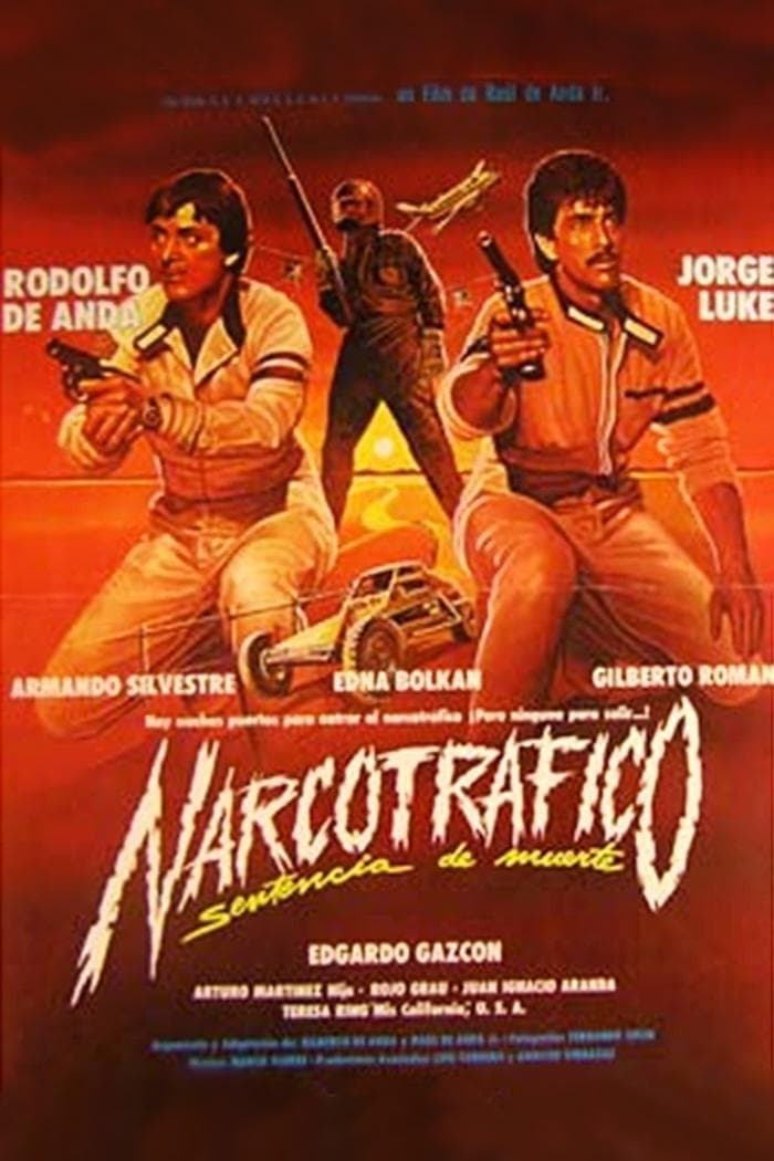 Narcotráfico: Sentencia De Muerte full movie