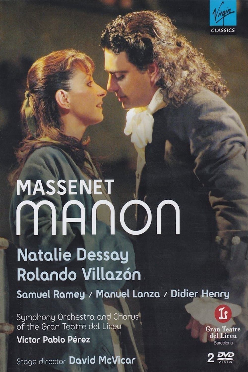 Natalie Dessay & Rolando Villazón - Massenet: Manon full movie