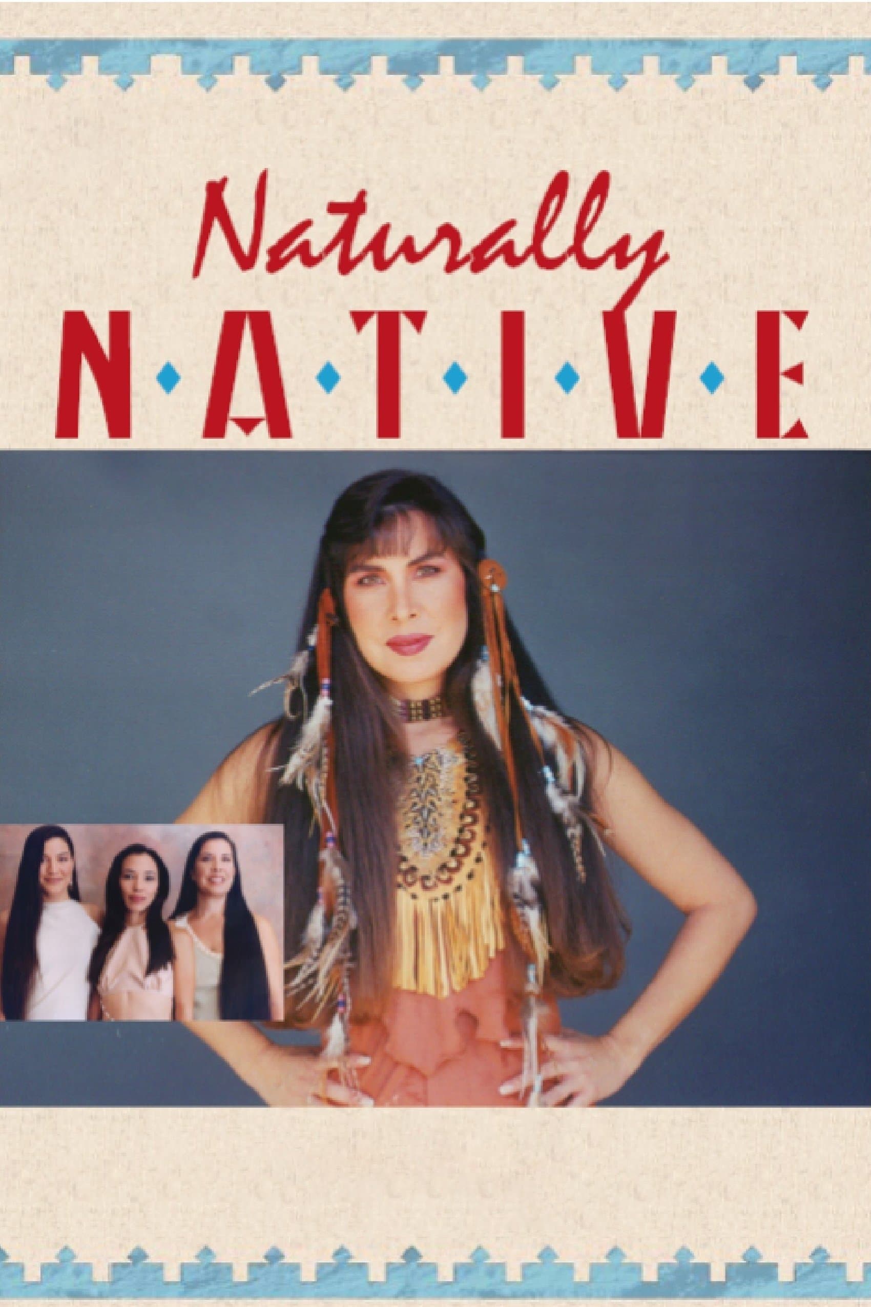 Naturally Native full movie