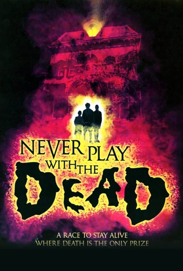 Never Play with the Dead full movie