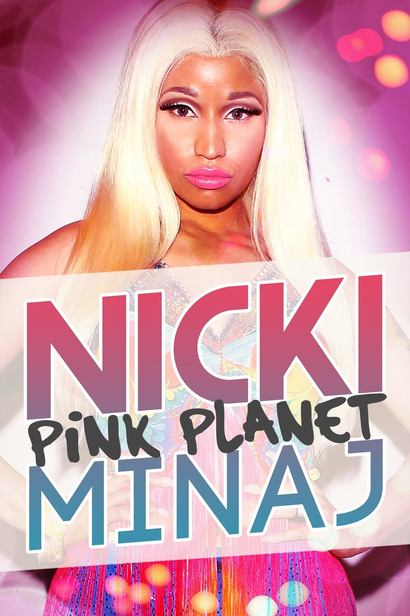 Nicki Minaj: Pink Planet full movie
