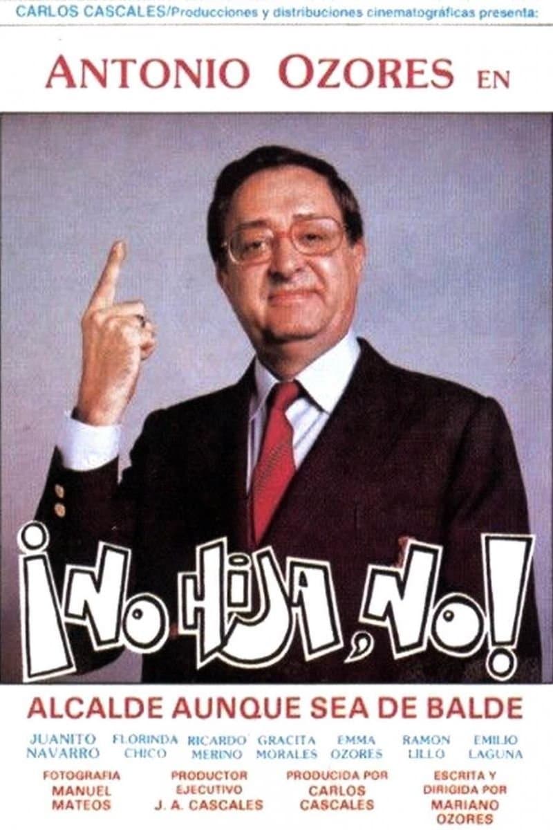 ¡No hija, no! full movie