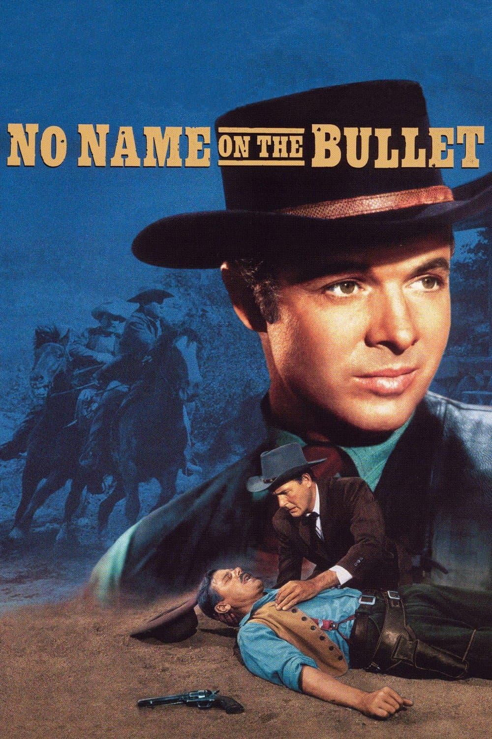 No Name on the Bullet full movie