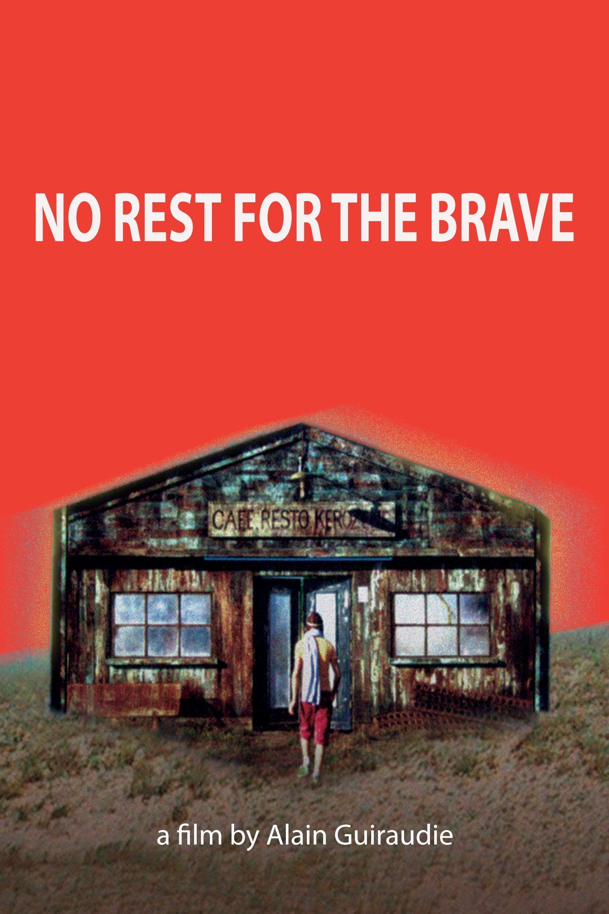 No Rest for the Brave full movie