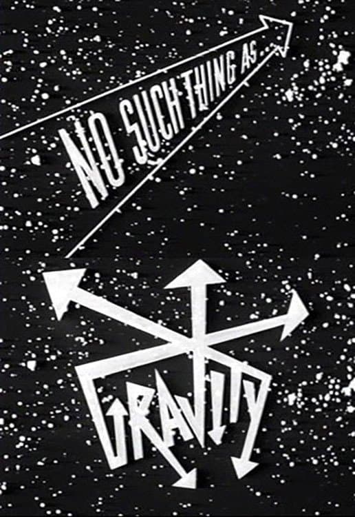 No Such Thing as Gravity full movie