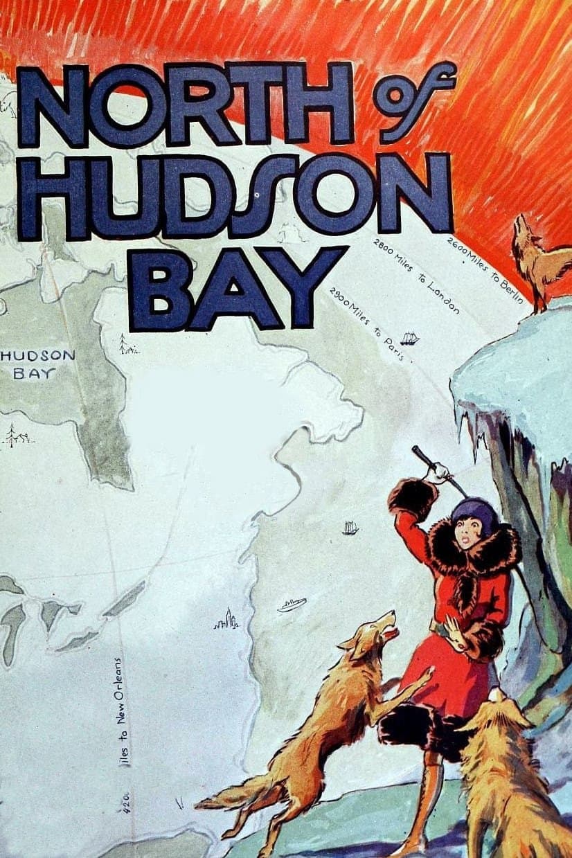 North of Hudson Bay full movie
