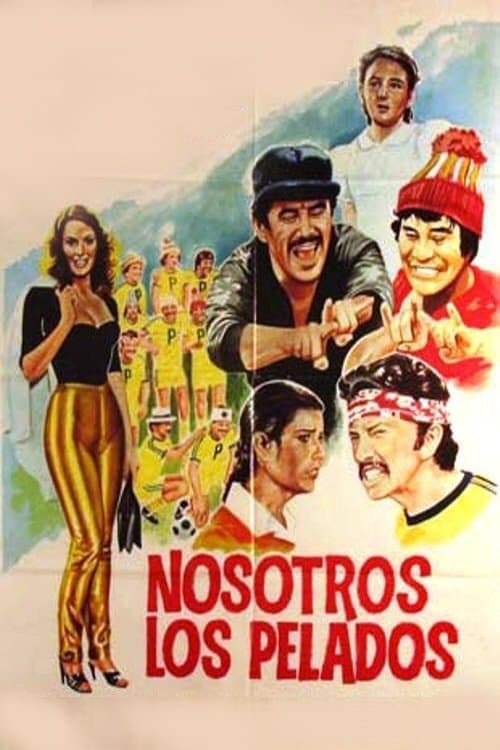 Nosotros los pelados full movie