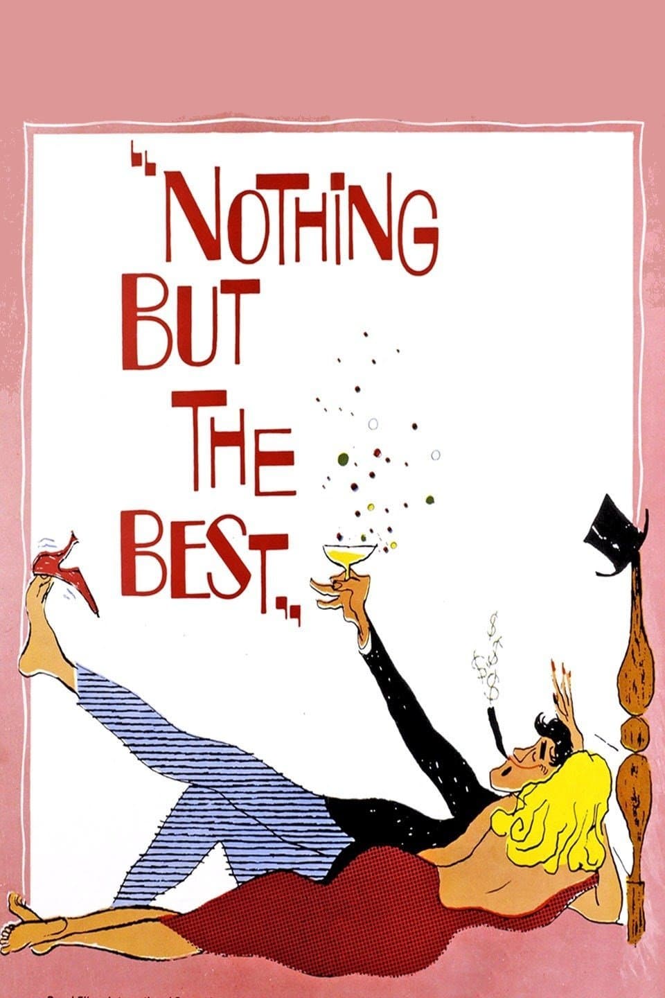 Nothing But the Best full movie