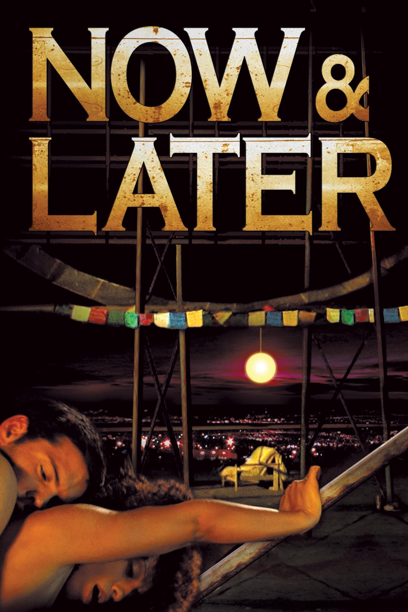 Now & Later full movie