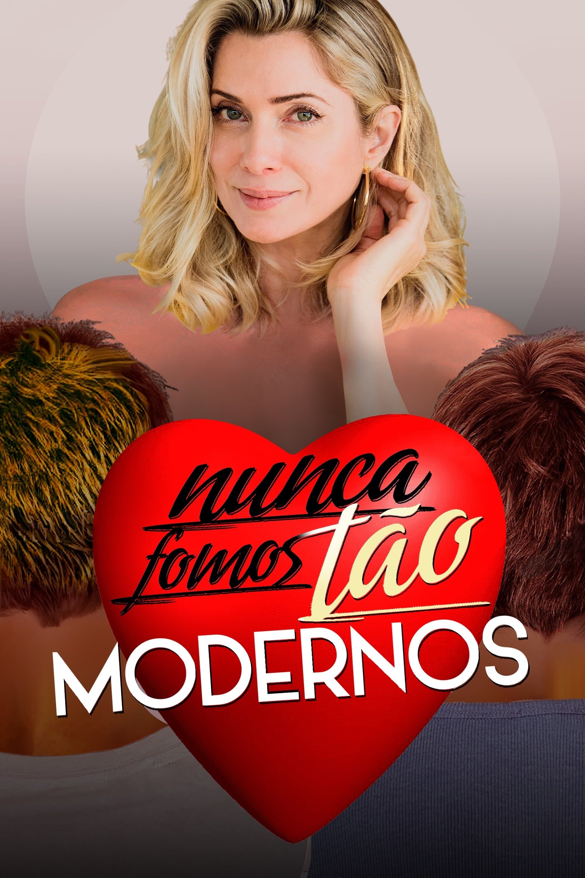 Nunca Fomos Tão Modernos full movie