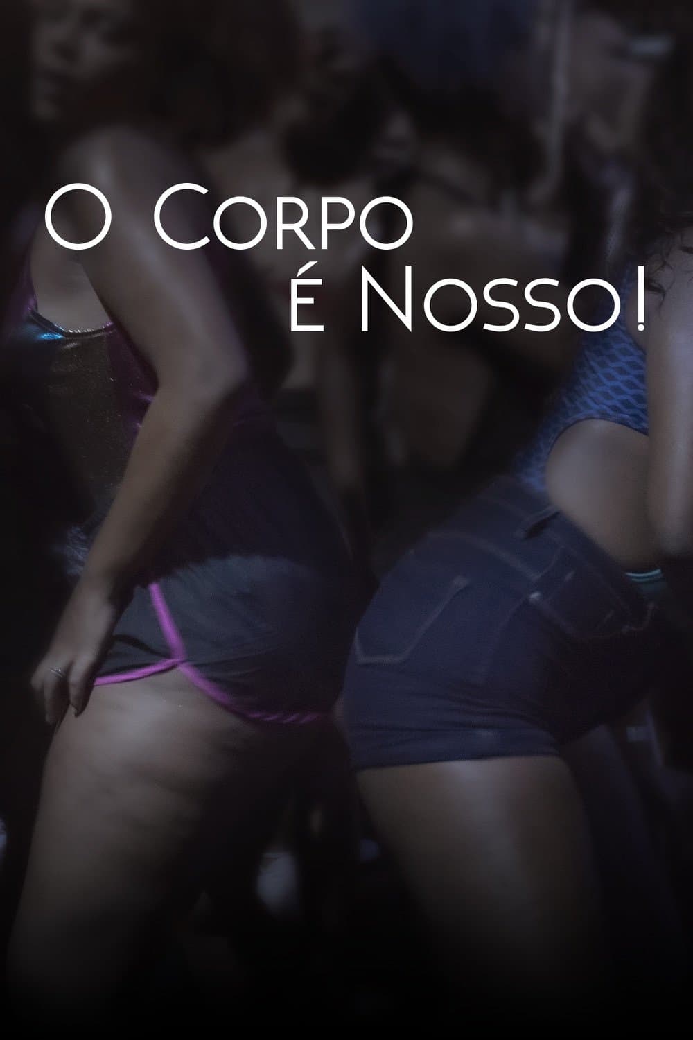 O Corpo é Nosso! full movie