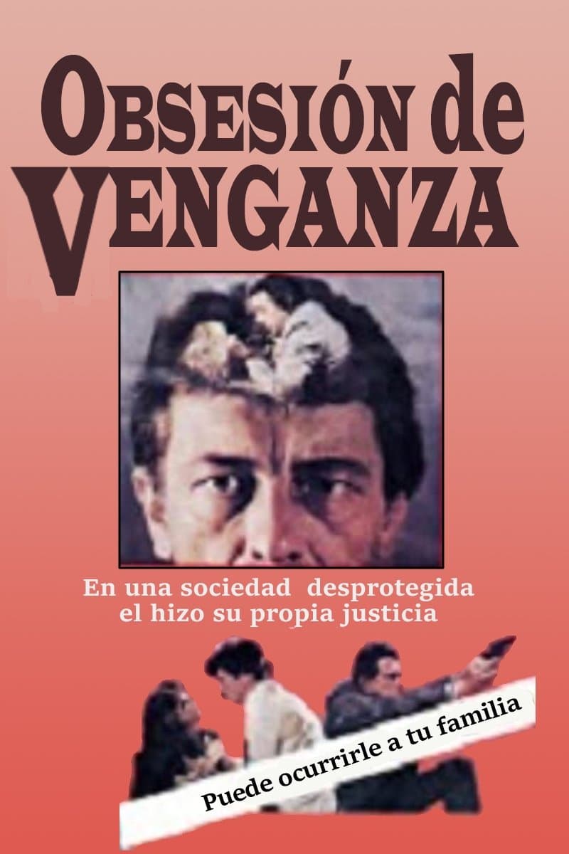 Obsesión de venganza full movie