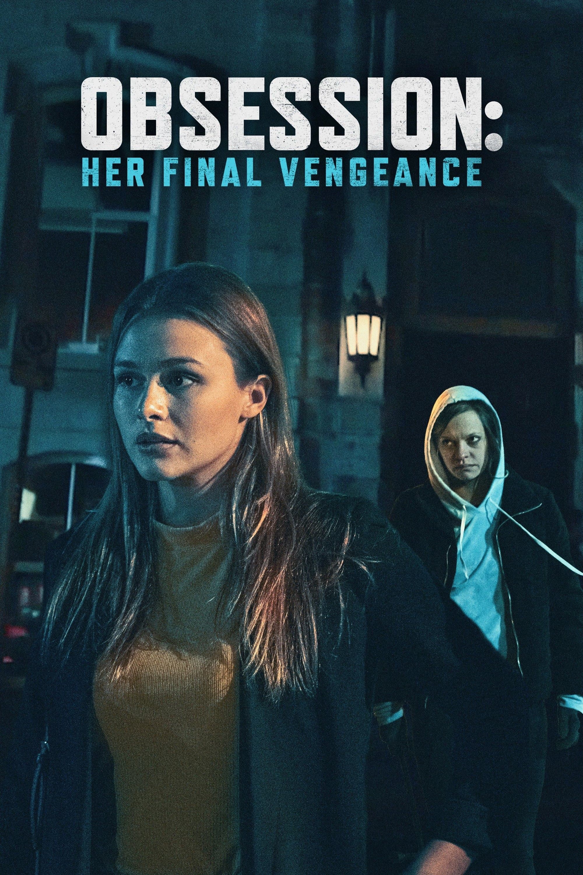 Obsession: Her Final Vengeance full movie