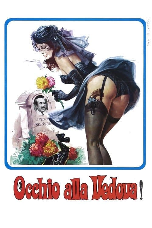 Occhio Alla Vedova! full movie