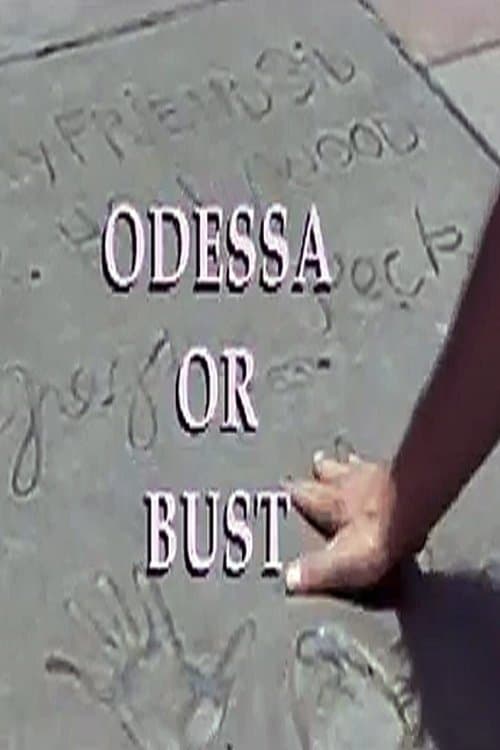 Odessa or Bust full movie