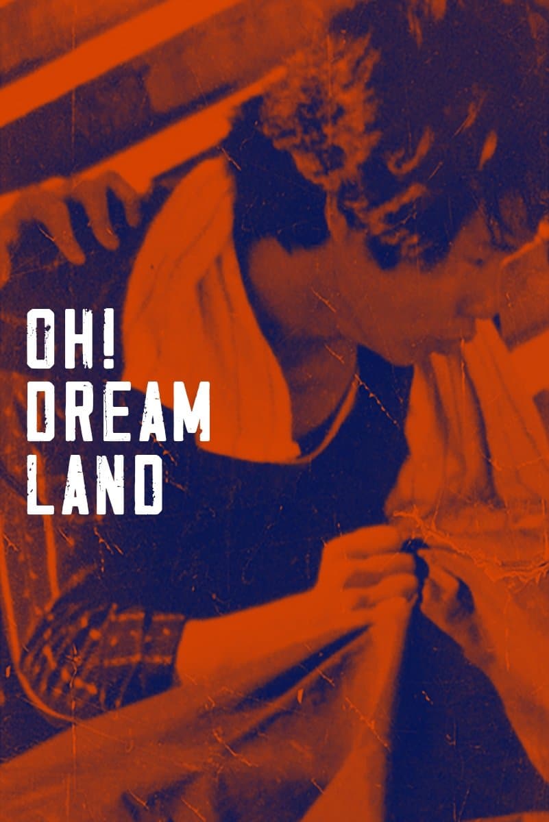 Oh! Dreamland full movie