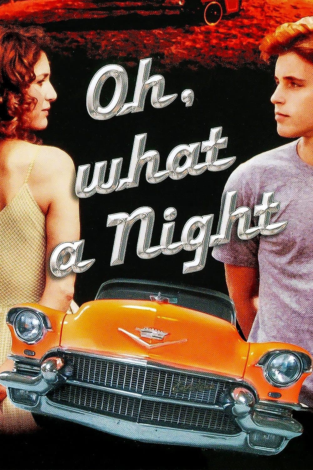 Oh, What a Night full movie