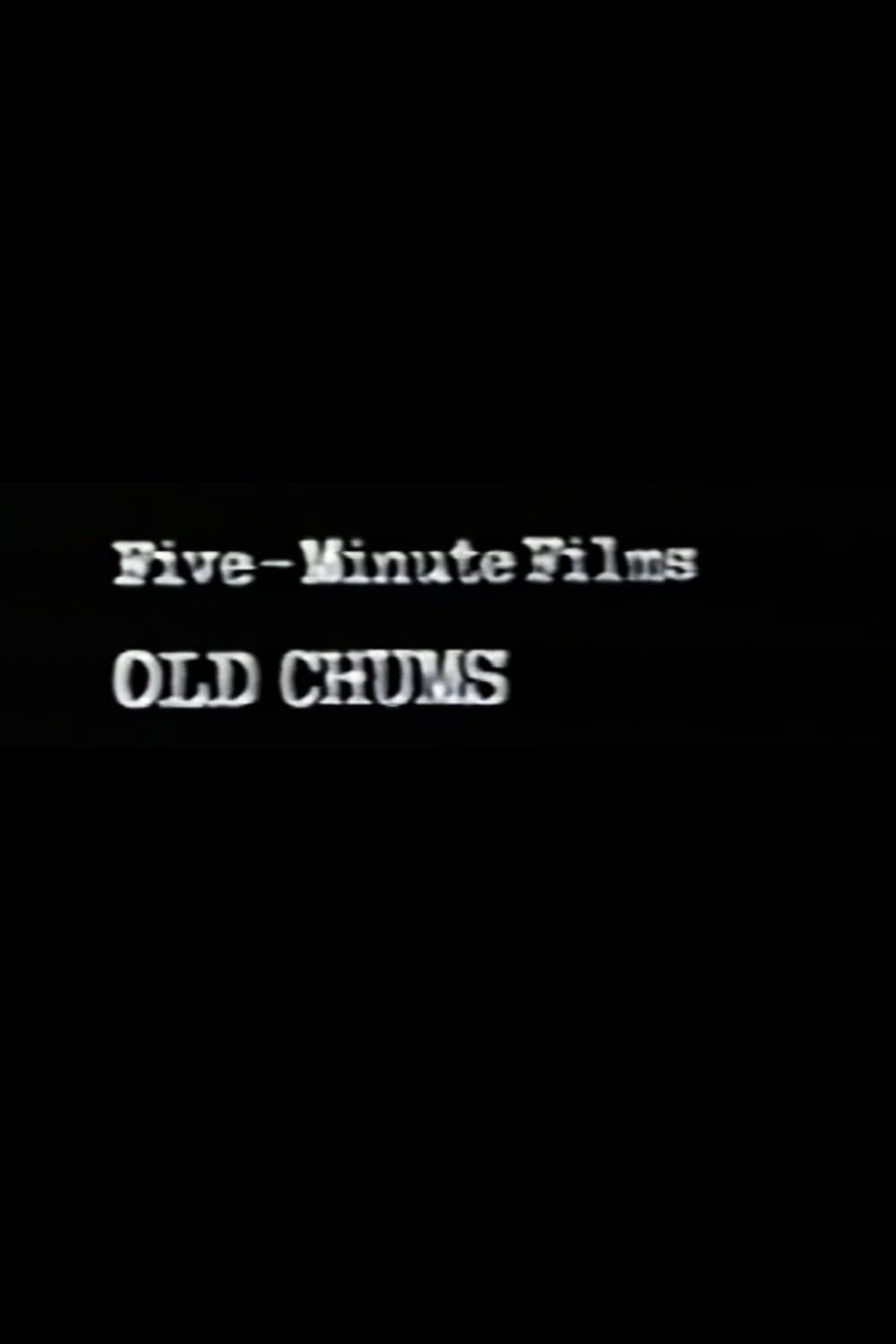 Old Chums full movie