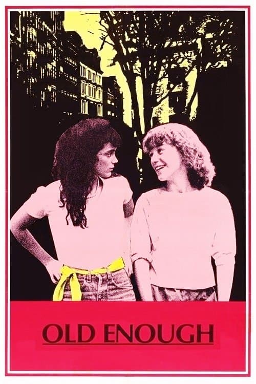 Old Enough full movie
