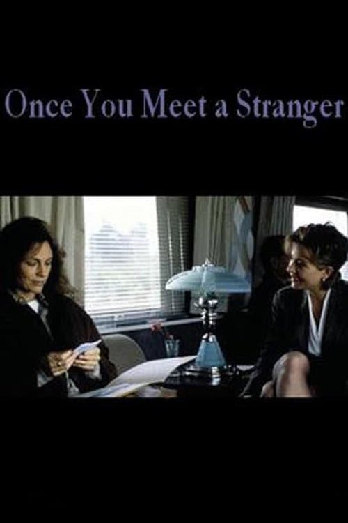 Once You Meet a Stranger full movie
