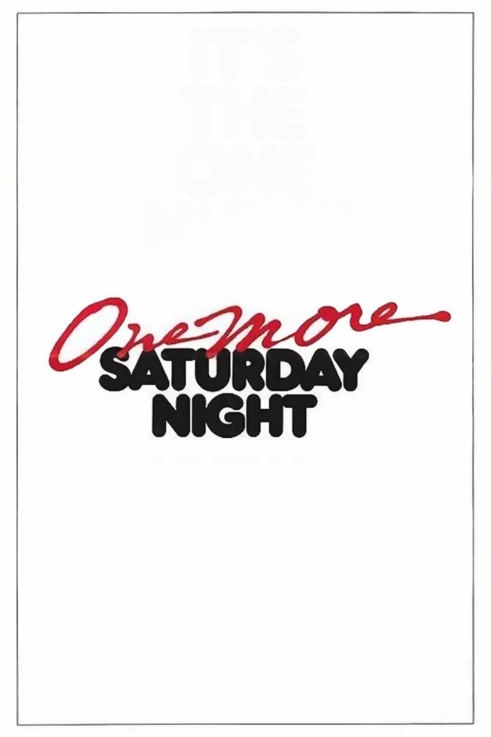 One More Saturday Night full movie
