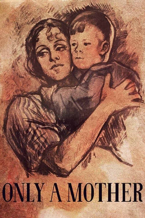Only a Mother full movie