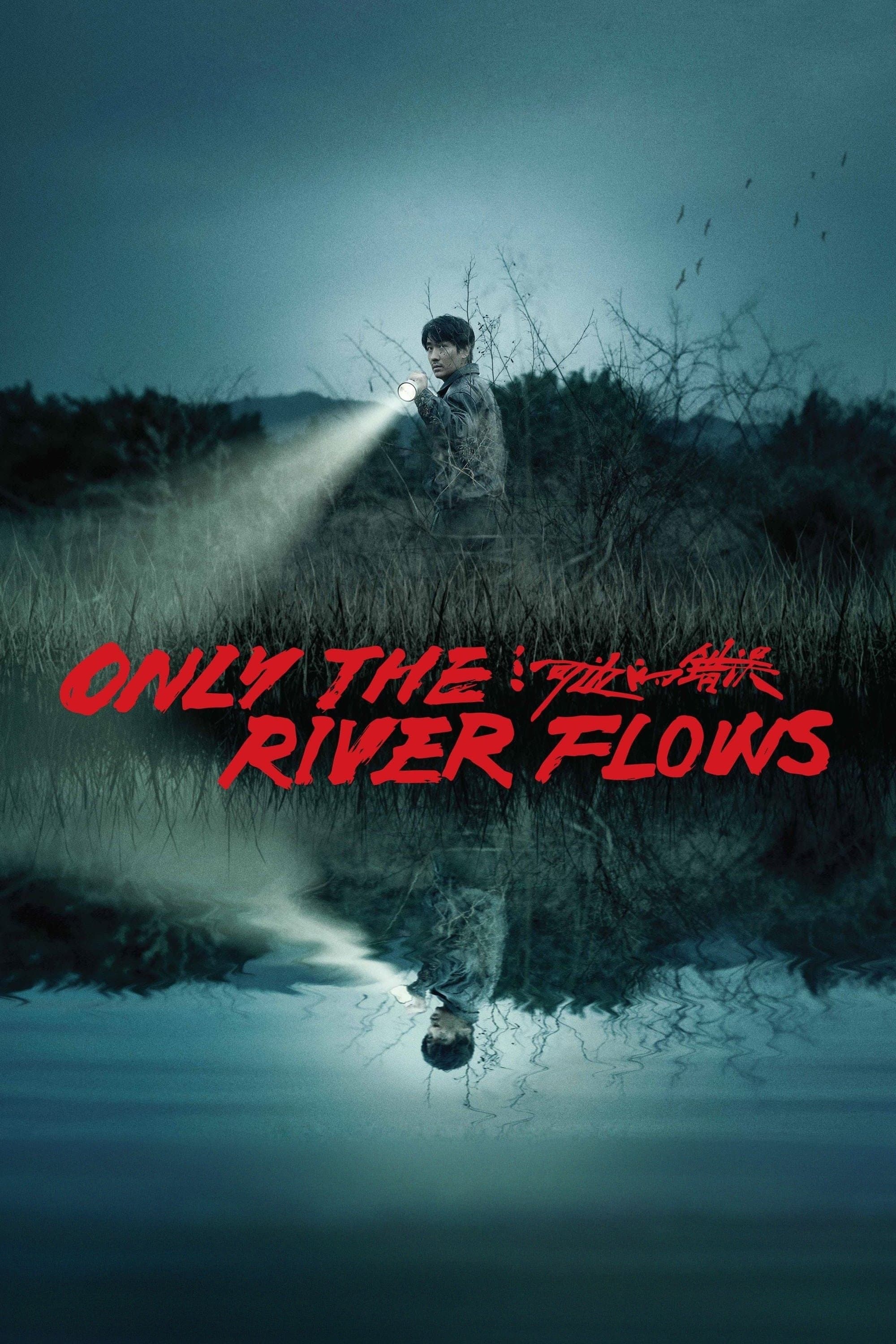Only the River Flows full movie