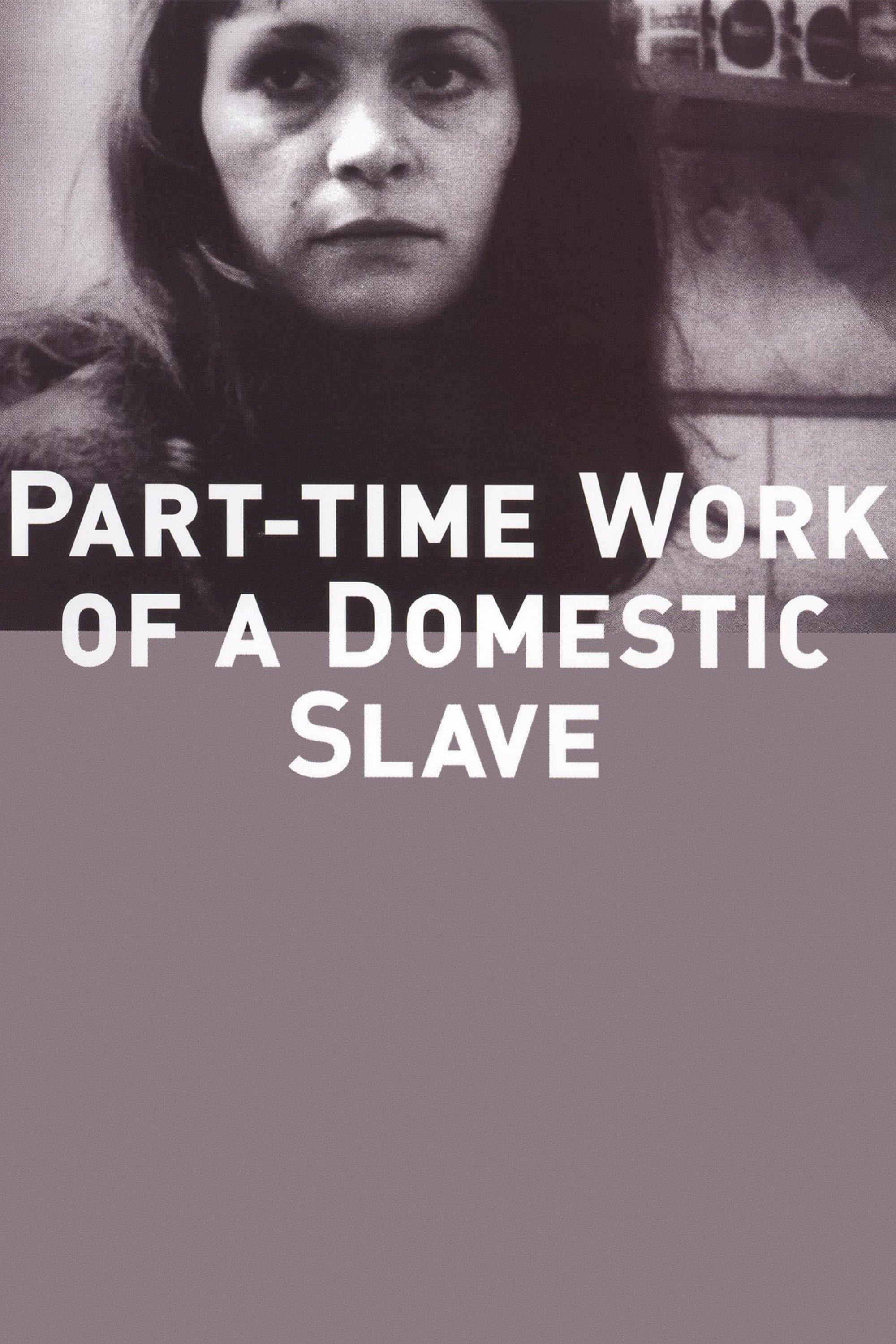 Part-Time Work of a Domestic Slave full movie