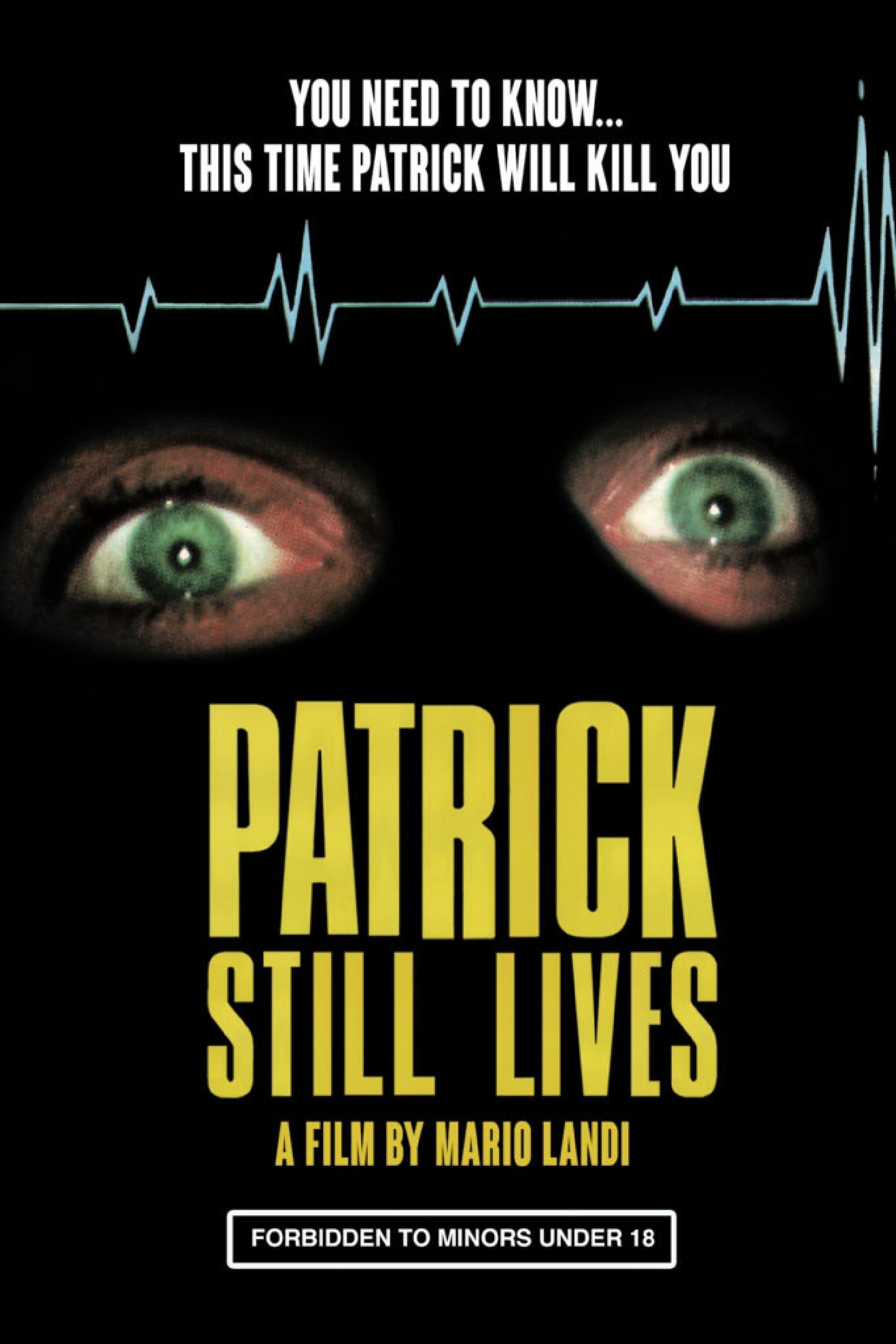 Patrick Still Lives full movie