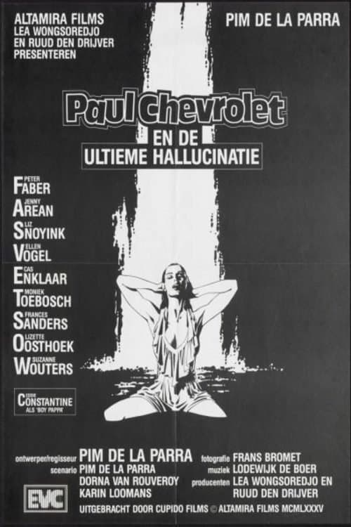 Paul Chevrolet and the Ultimate Hallucination full movie
