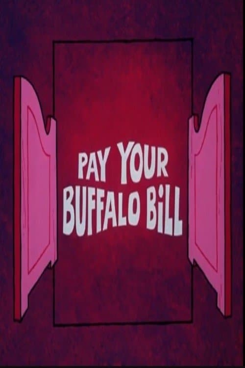 Pay Your Buffalo Bill full movie