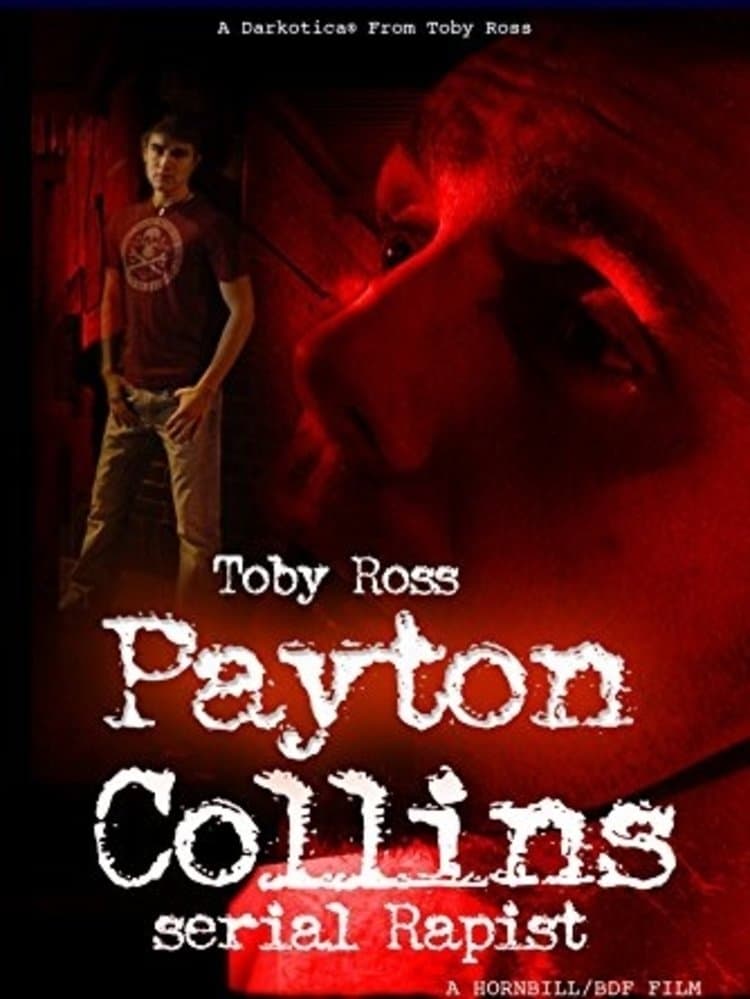 Payton Collins: Serial Rapist full movie
