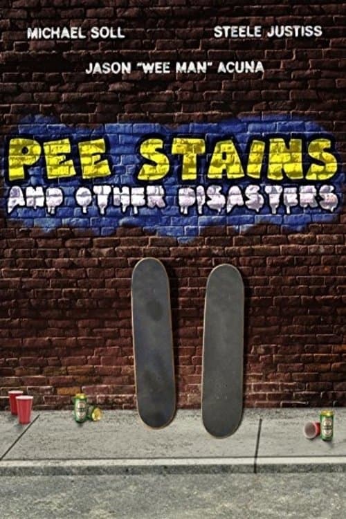 Pee Stains and Other Disasters full movie