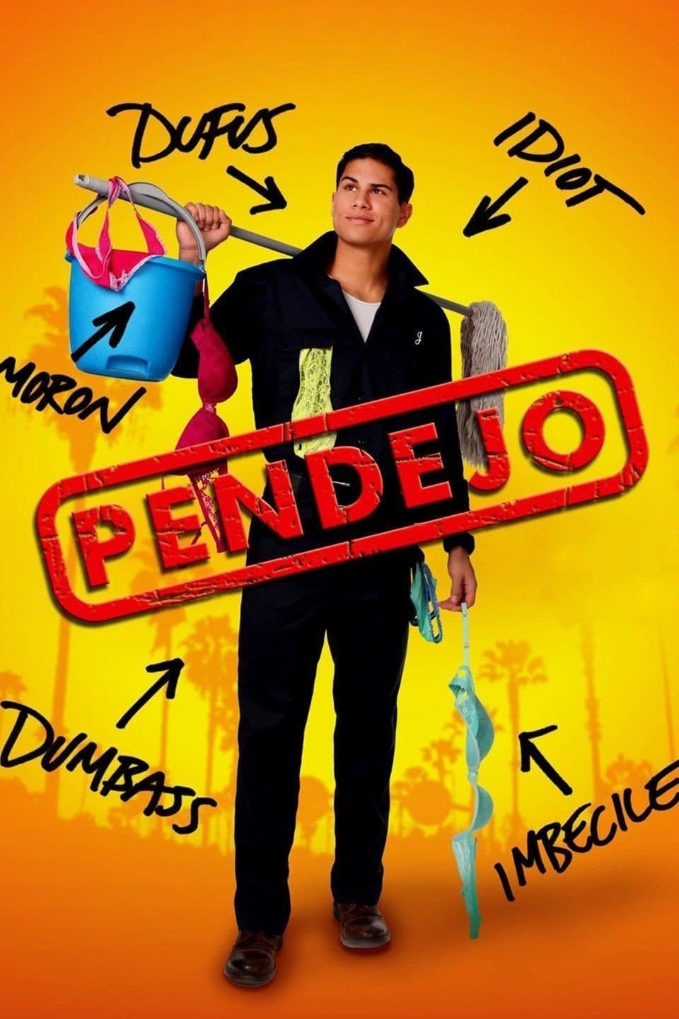 Pendejo (Idiot) full movie