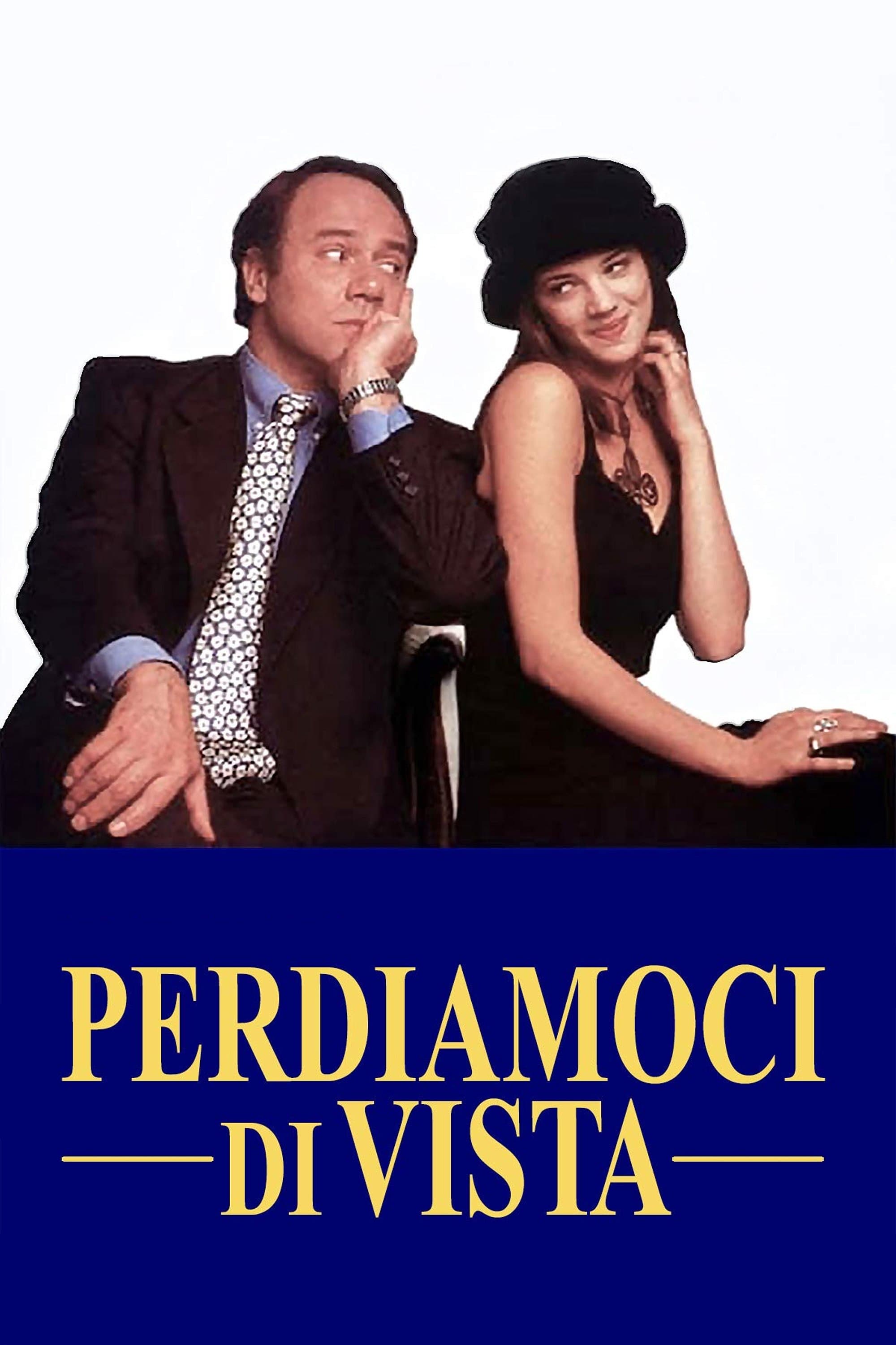 Perdiamoci di vista full movie