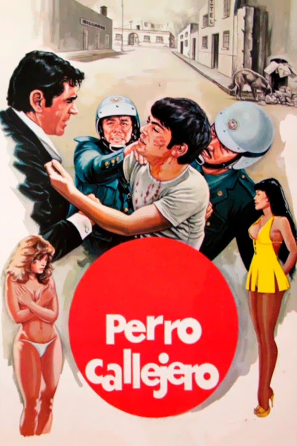 Perro callejero full movie