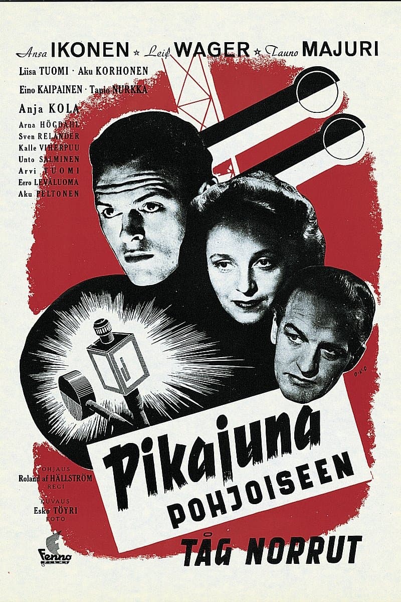 Pikajuna pohjoiseen full movie