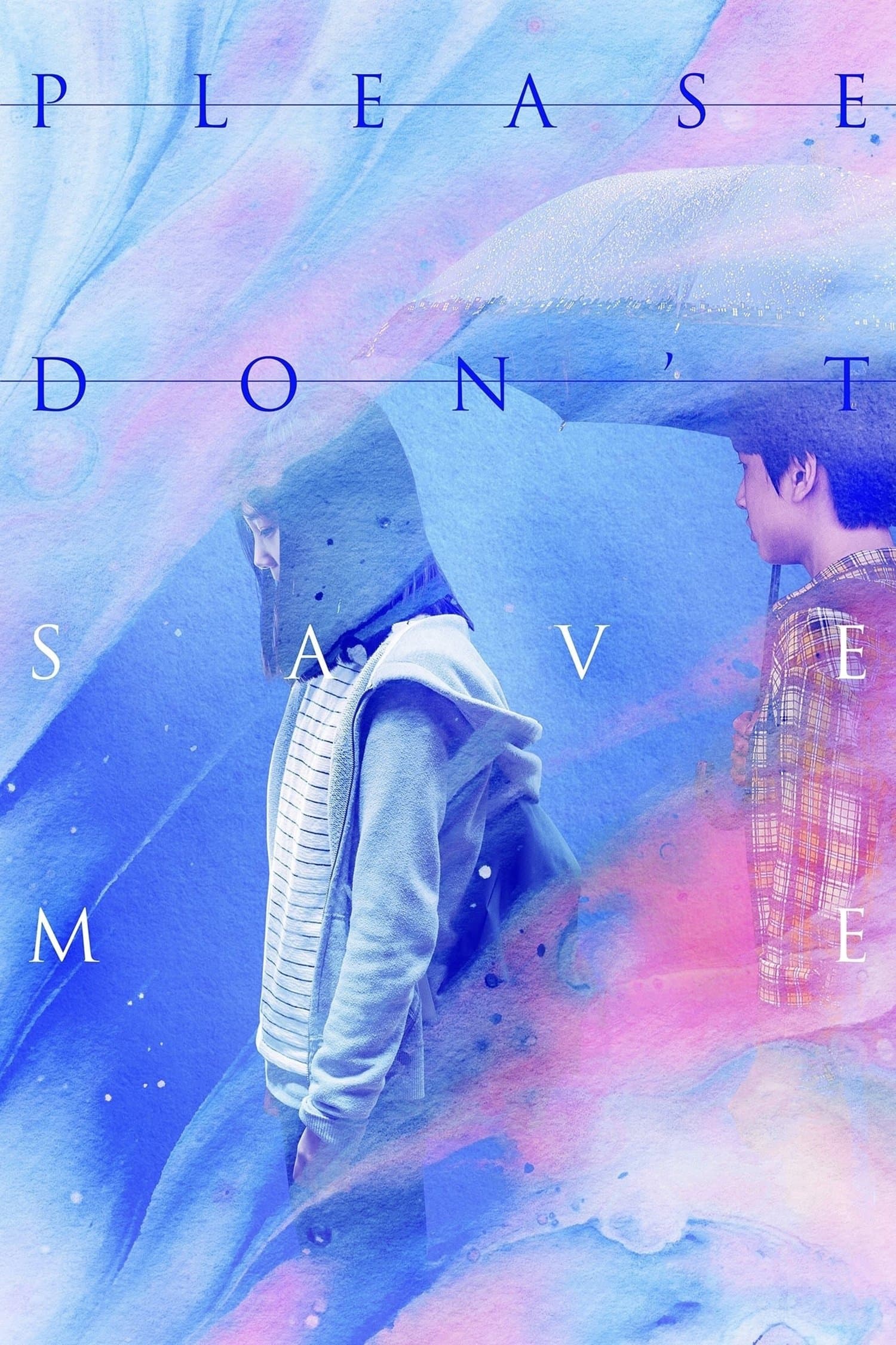 Please Don't Save Me full movie