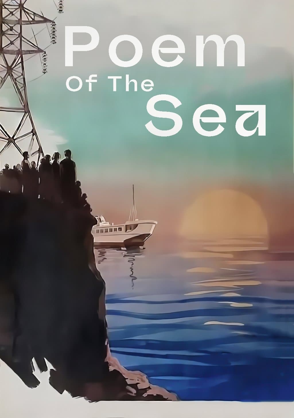Poem of the Sea full movie