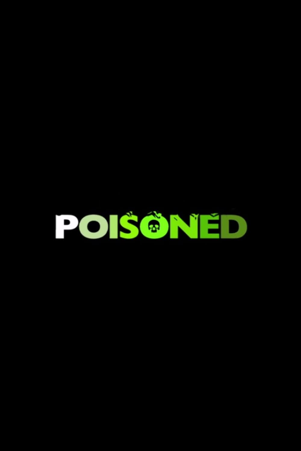 Poisoned full movie