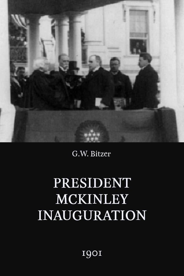 President McKinley Inauguration full movie