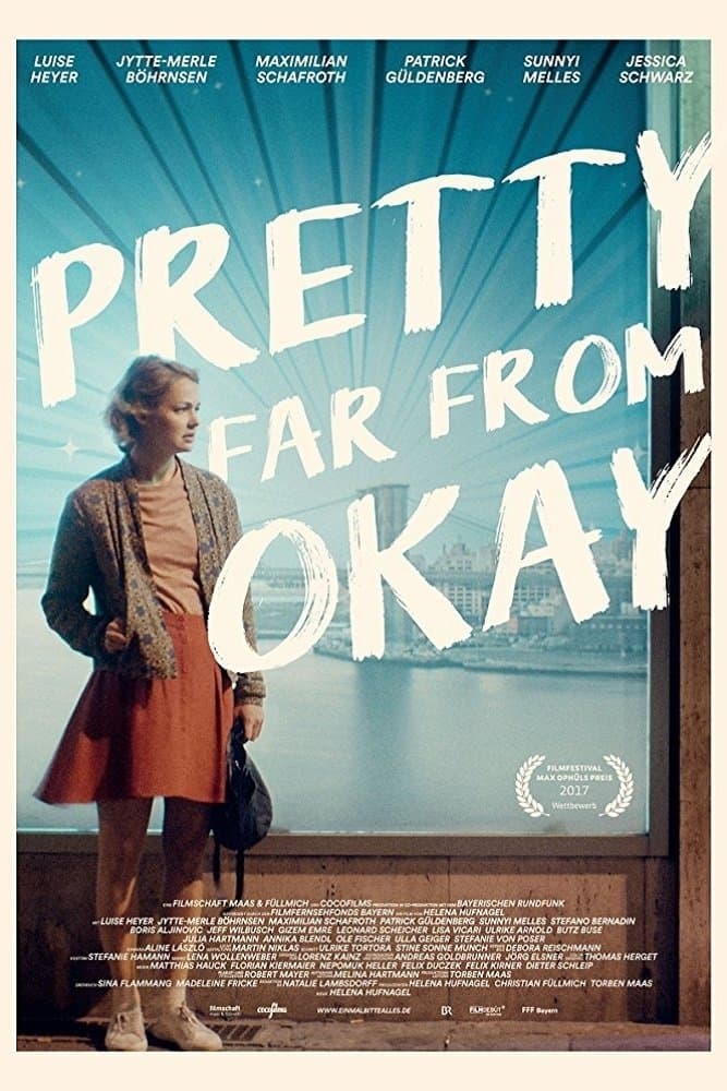 Pretty Far from Okay full movie