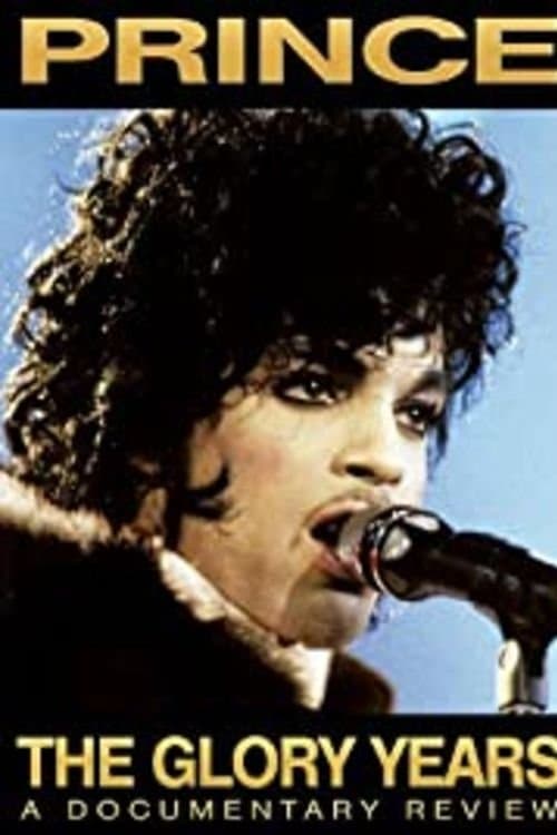 Prince - The Glory Years full movie