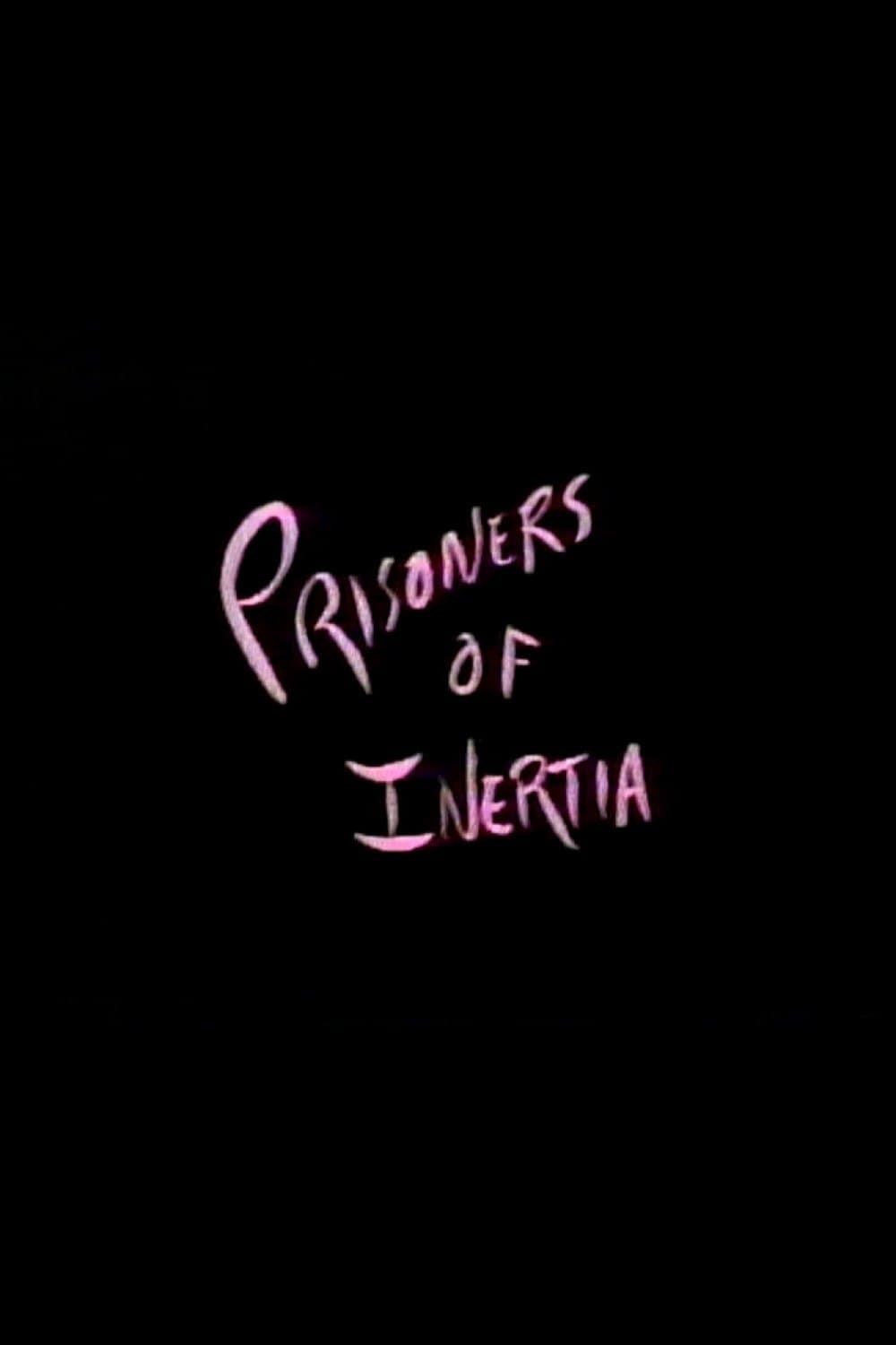 Prisoners of Inertia full movie